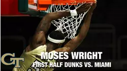 Georgia Tech's Moses Wright's Plethora Of First Half Dunks
