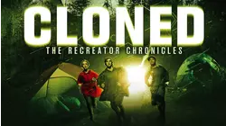 Cloned: The Recreator Chronicles