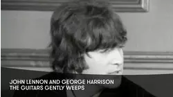 Beatles: Lennon/Harrison Guitars Gently Weep