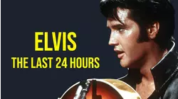 Elvis: The Last 24 Hours