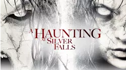 A Haunting at Silver Falls