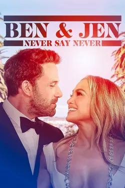 Ben & Jen: Never Say Never