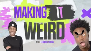 Lenarr Young: Making It Weird
