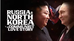 Russia & North Korea: A Communist Love Story
