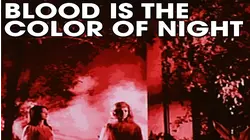 Blood Is the Color of Night