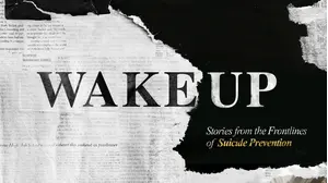 Wake Up: Stories from the Frontlines of Suicide Prevention