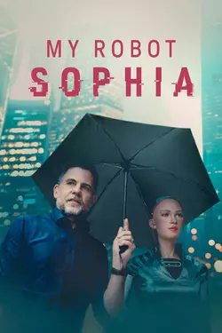 My Robot Sophia