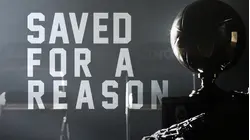 Saved for a Reason
