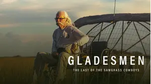 Gladesmen: The Last of the Sawgrass Cowboys