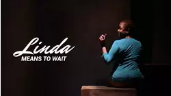 Linda Means to Wait