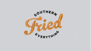 Southern Fried Everything