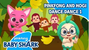 Pinkfong and Hogi Dance Dance