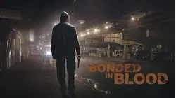 Bonded in Blood