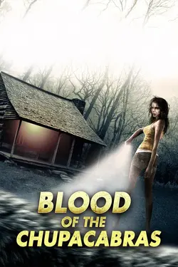 Blood of the Chupacabras