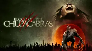Blood of the Chupacabras
