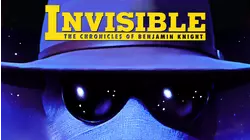 Invisible: The Chronicles of Benjamin Knight