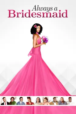 Always A Bridesmaid