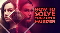 How to Solve Your Own Murder