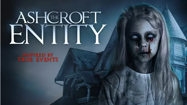 The Ashcroft Entity: The Movie | Xumo Play