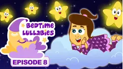 Bedtime Lullabies - Episode 8