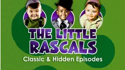 The Little Rascals: Classic and Hidden Episodes