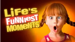 Life's Funniest Moments