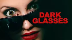 Dark Glasses