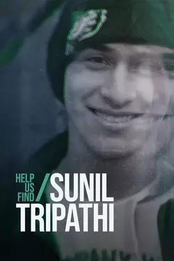 Help Us Find Sunil Tripathi