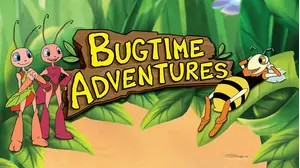 Bugtime Adventures