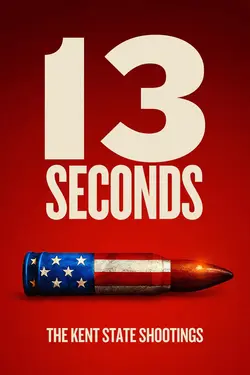 13 Seconds: The Kent State Shootings