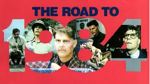The Road to 1984
