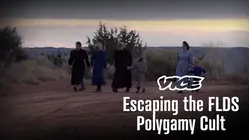 Vice | Escaping the FLDS Polygamy Cult