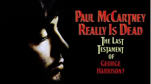 Paul McCartney Really Is Dead - The Last Testament Of George Harrison?