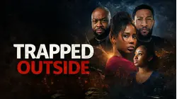 Trapped Outside