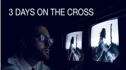 3 Days on the Cross