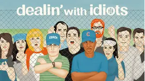 Dealin' With Idiots