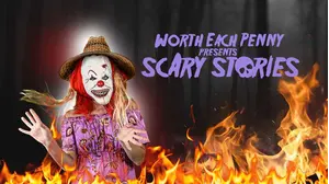 Worth Each Penny Presents: Scary Stories