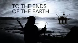 To The Ends Of The Earth