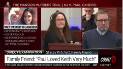 Caneiro Family Friend: 'Paul Loved Keith Very Much'