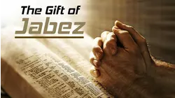 The Gift of Jabez