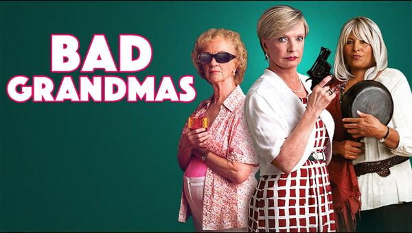 Bad Grandmas on FREECABLE TV