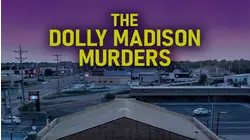 The Dolly Madison Murders