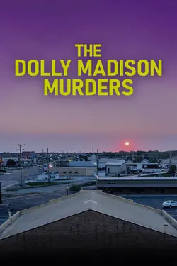 The Dolly Madison Murders