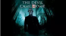 The Devil Came Home