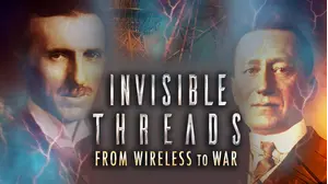 Invisible Threads: From Wireless to War