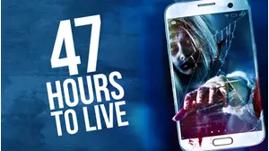 47 Hours To Live