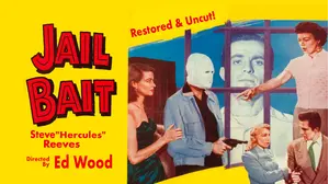 Jail Bait - Steve "Hercules" Reeves, Directed By Ed Wood, Restored & Uncut!