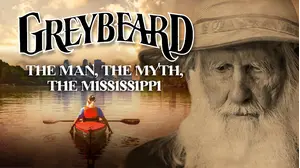 Greybeard: The Man, The Myth, The Mississippi