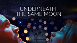 Underneath The Same Moon