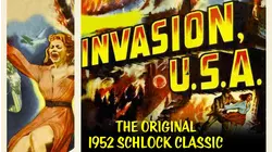 Invasion USA - The Original 1952 Schlock Classic